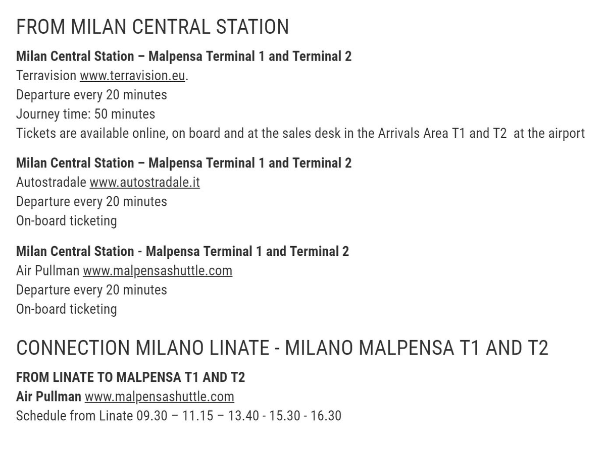 На сайте миланского аэропорта Мальпенса перечислены автобусы, которые едут туда с центрального вокзала. Цена — от 8 €, билет покупают у водителя. На том же сайте описано, как добраться в аэропорт поездом и на машине