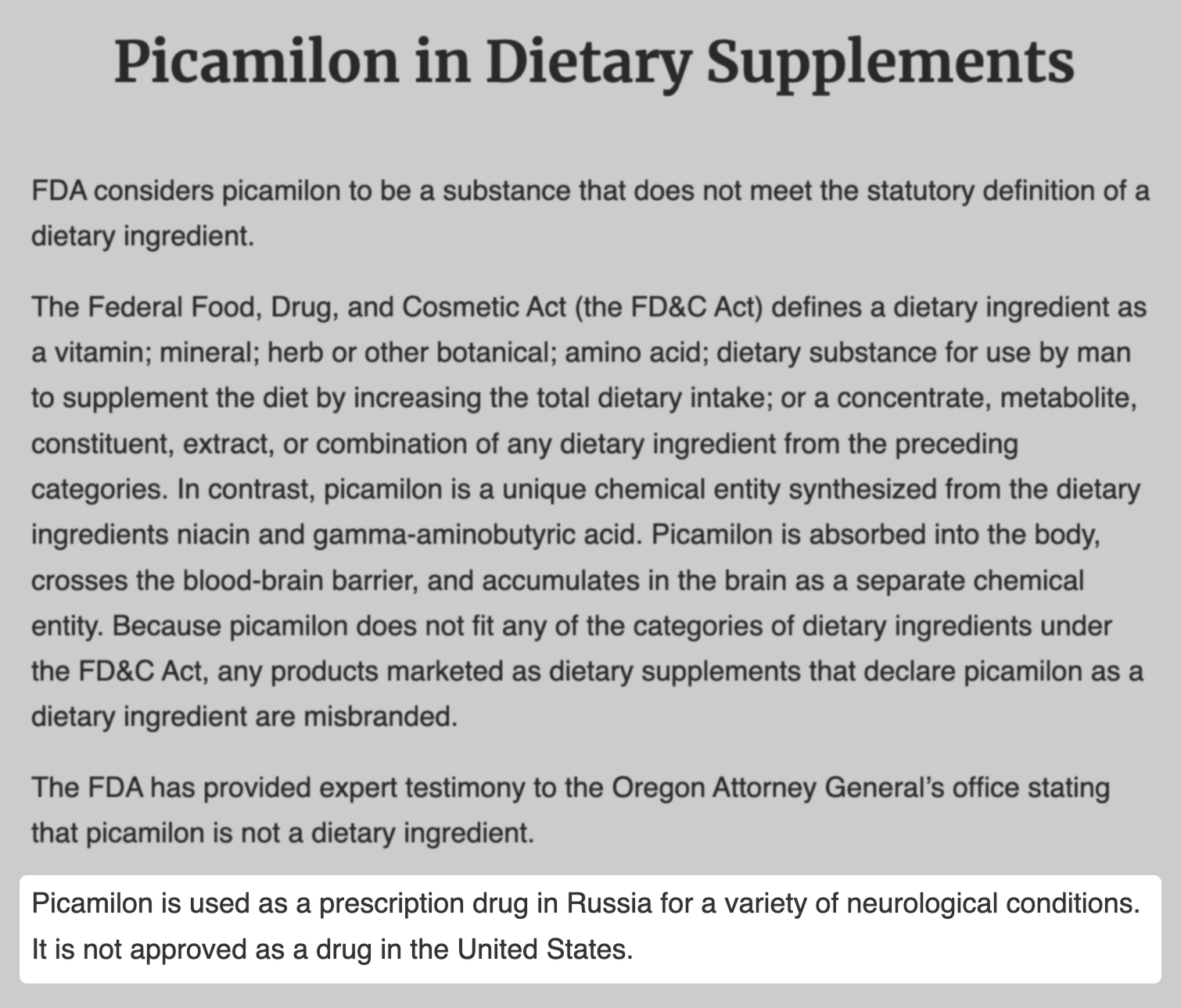 В некоторых случаях лекарство упоминается на сайте FDA, но в негативном ключе. Так, про ноотропный препарат «Пикамилон» американские эксперты пишут, что в качестве лекарства он применяется только в России