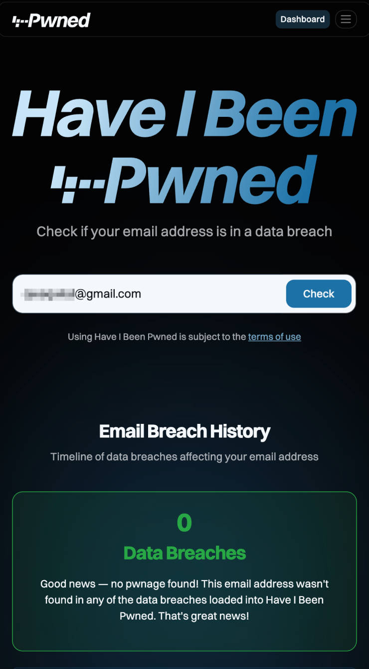 На сайте haveibeenpwned.com можно проверить, был ли ваш имейл в утечках данных. Вводить пароль не нужно — достаточно указать почту, и сервис покажет, есть ли она в слитых базах