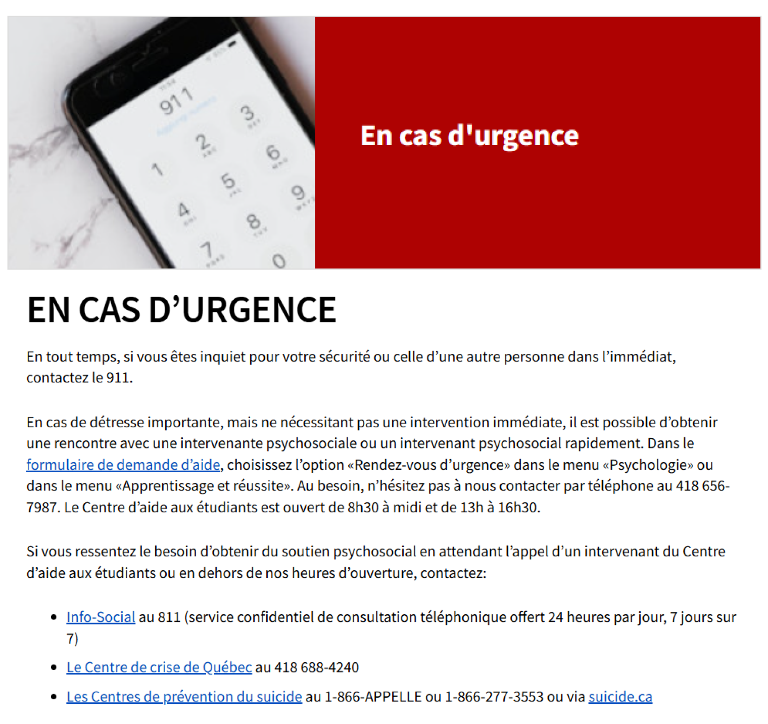 Когда моя подруга переехала учиться в Канаду, ей никто не рассказал про телефоны экстренных служб. Но на сайте университета она быстро нашла номер. Информация понятна даже без знания французского. Источник: ulaval.ca