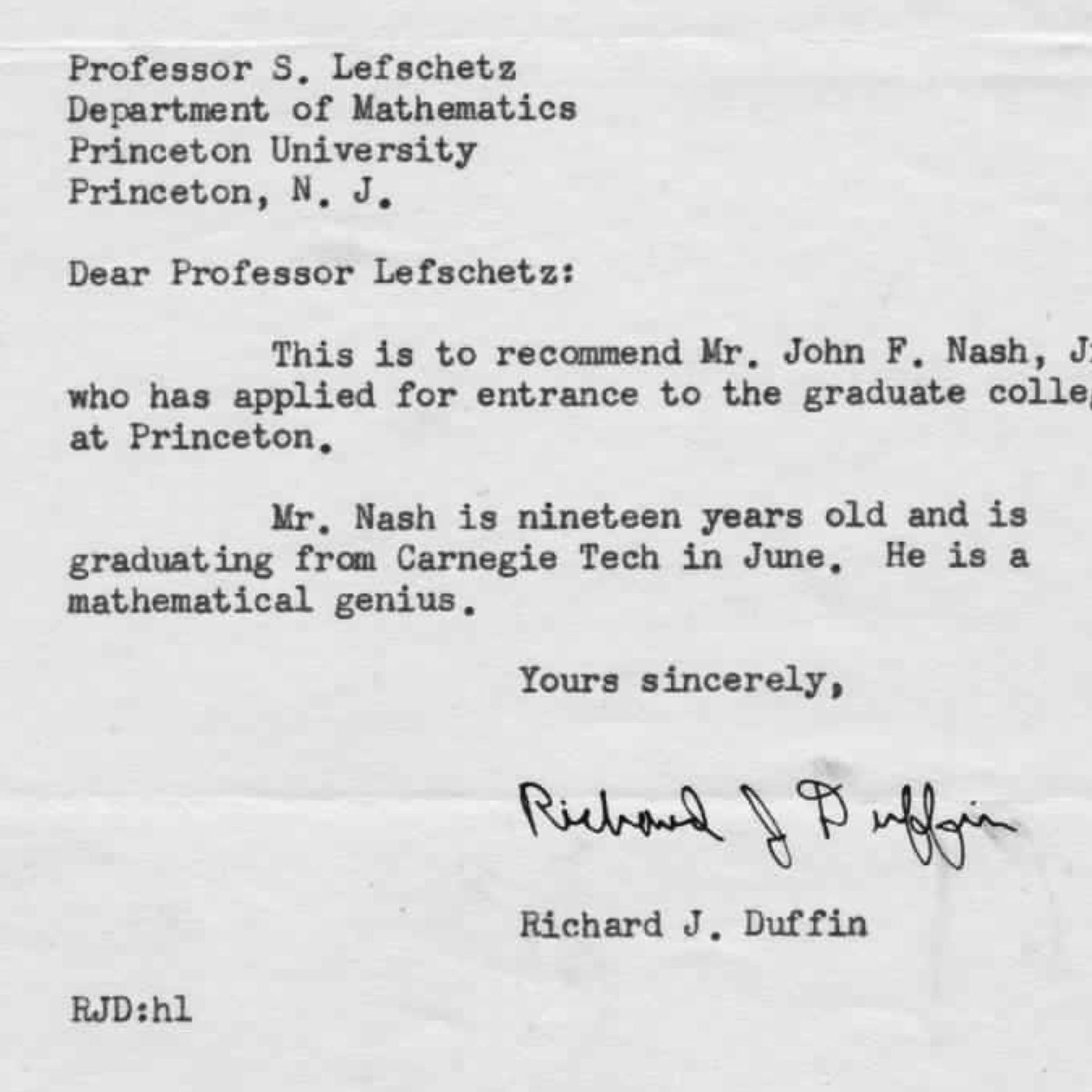 Хотя есть у меня любимый пример краткого рекомендательного письма, которое в 19 лет дали будущему нобелевскому лауреату Джону Нэшу