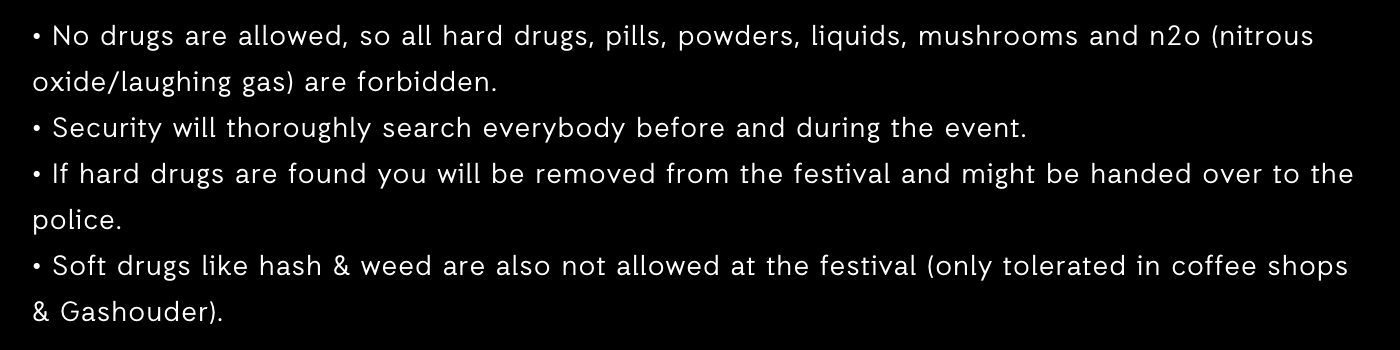 По правилам фестиваля если у посетителя обнаружат тяжелые наркотики, то вызовут полицию