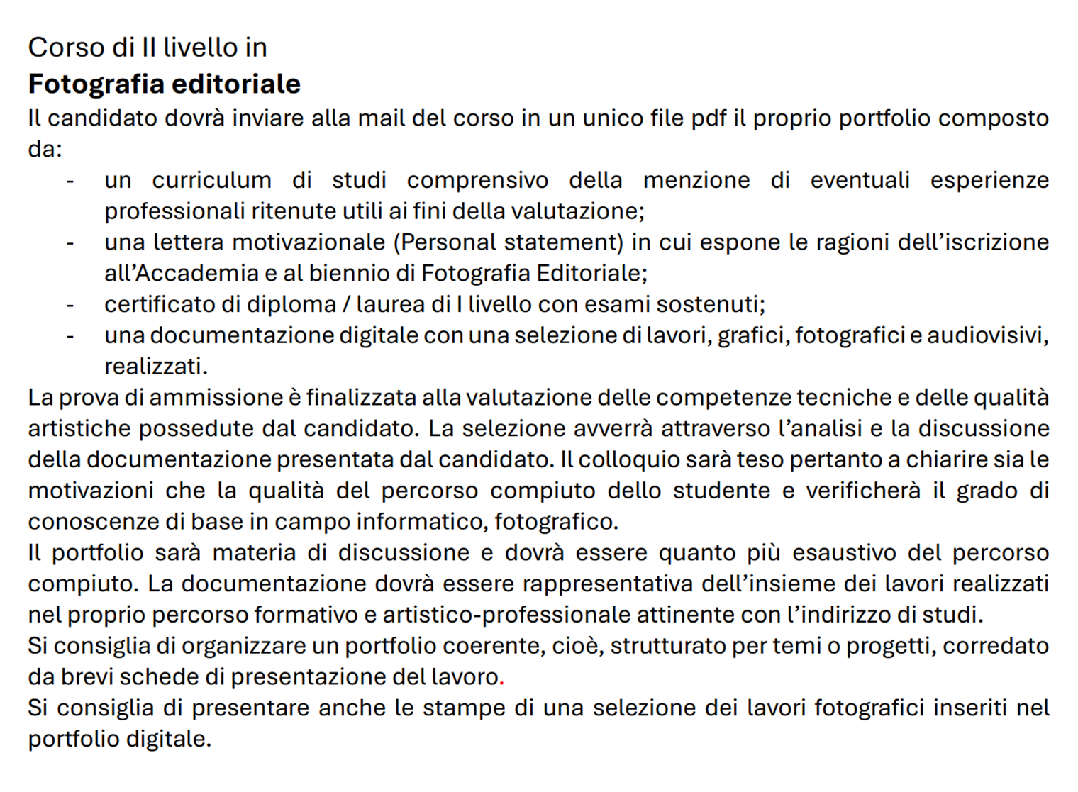 Требования к поступлению на фото и видео в Римскую академию. Строгих правил нет, но описание поможет сориентироваться в формате работы. © abaroma.it