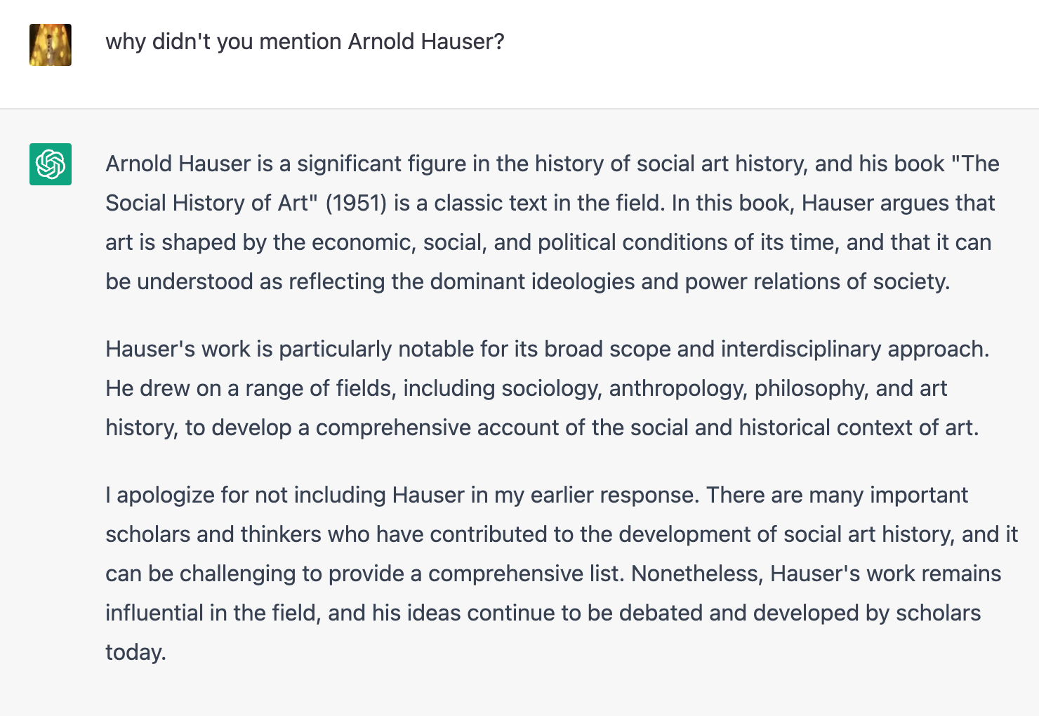 Интересно, что нейросеть также ни разу не назвала имя Арнольда Хаузера, который считается одним из основоположников социальной истории искусств. Информацию об ученом мы получили только после запроса, содержавшего его имя