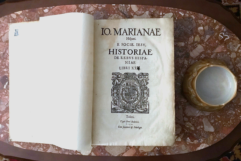 Самое дорогое издание в моей коллекции — «История Испании» Хуана де Марианы 1592 года издания