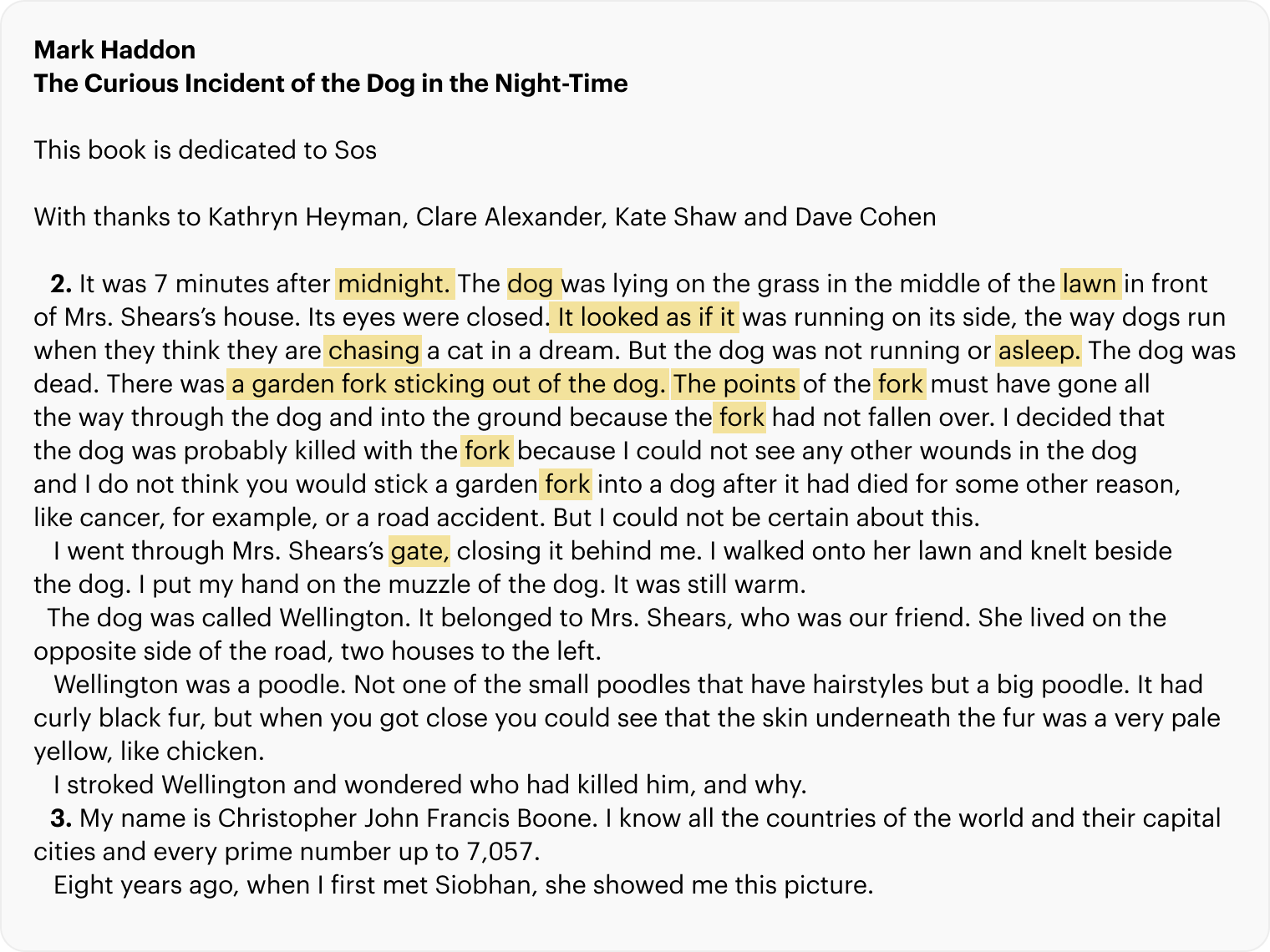 Первые предложения из «Загадочного ночного убийства собаки» — простого художественного текста. Здесь и далее я выделила грамматические и лексические особенности, на которых стоит заострить внимание. Например, в этом отрывке часто повторяется слово fork