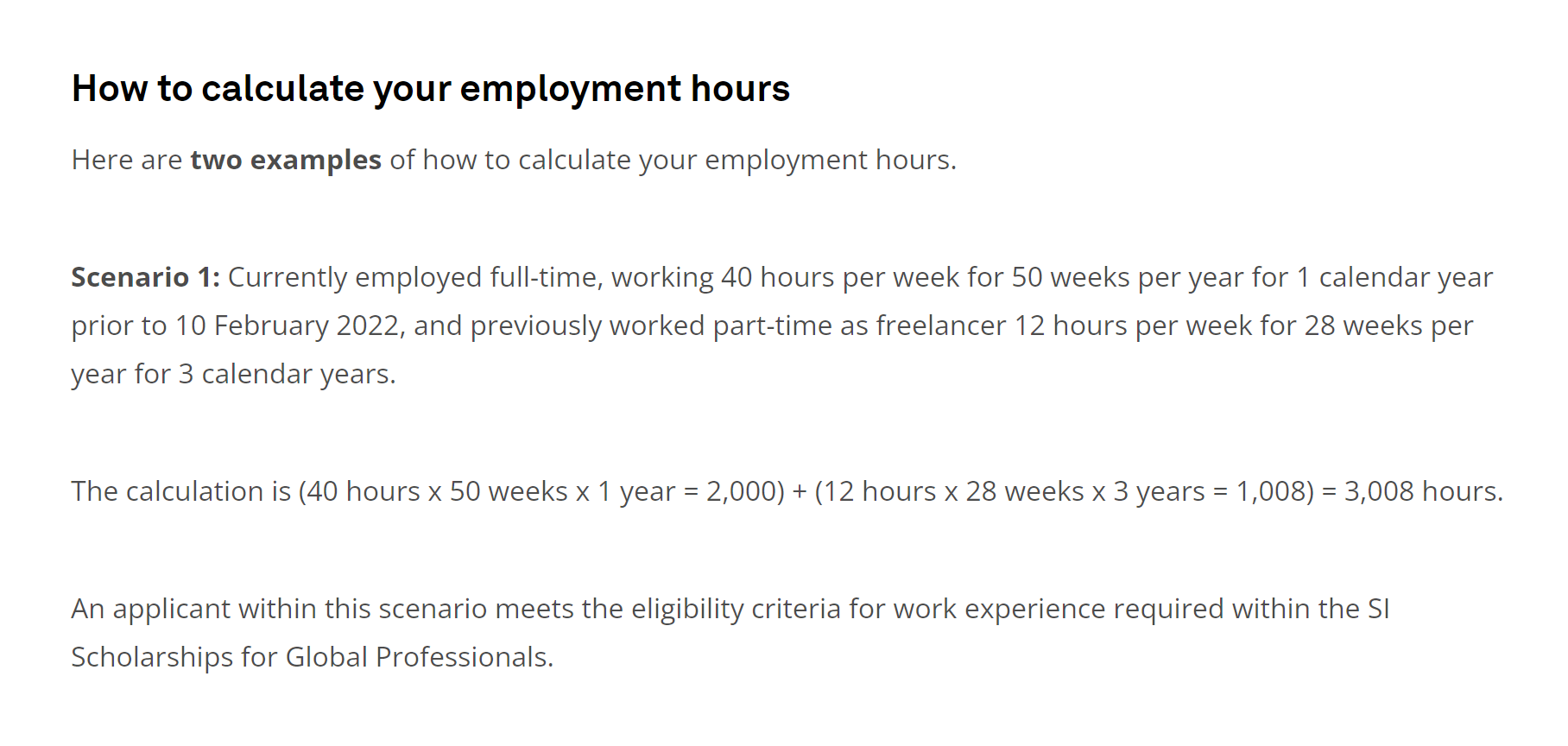 Пример того, как рассчитать количество отработанных часов. В этом случае студент работал полный день по 40 часов в неделю на протяжении 50 недель, а также 3 года подряд отрабатывал по 28 недель и по 12 часов в неделю на фрилансе. Его общий стаж — 3008 часов, он — подходящий кандидат