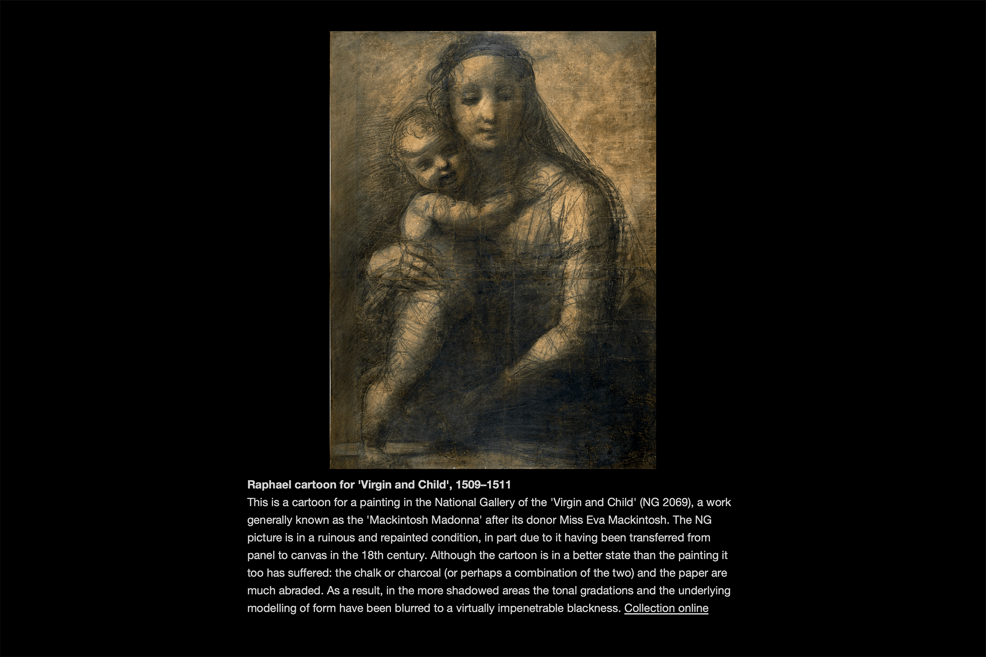 В коллекции музея есть изображение картины Рафаэля «Мадонна с младенцем» и подробное описание